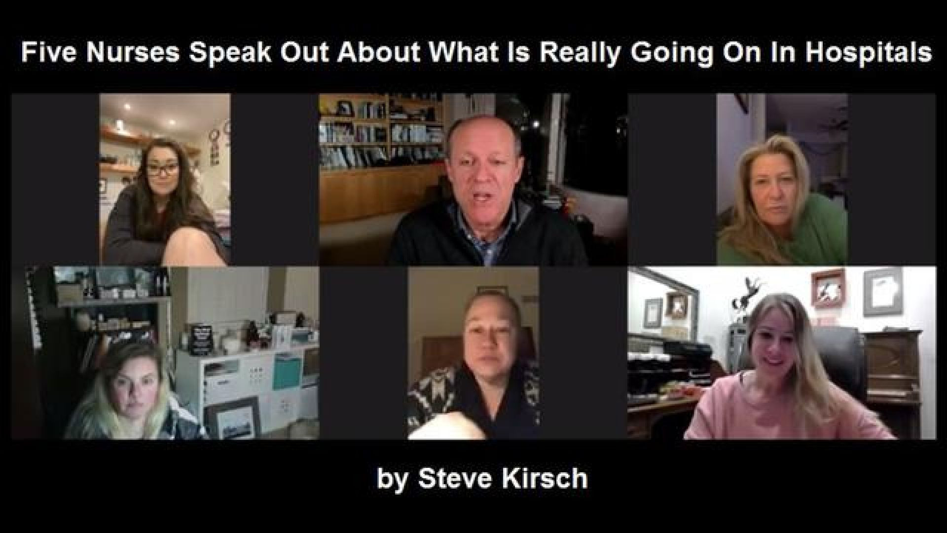 ⁣FIVE NURSES SPEAK OUT ABOUT WHAT IS REALLY GOING ON IN HOSPITALS BY STEVE KIRSCH