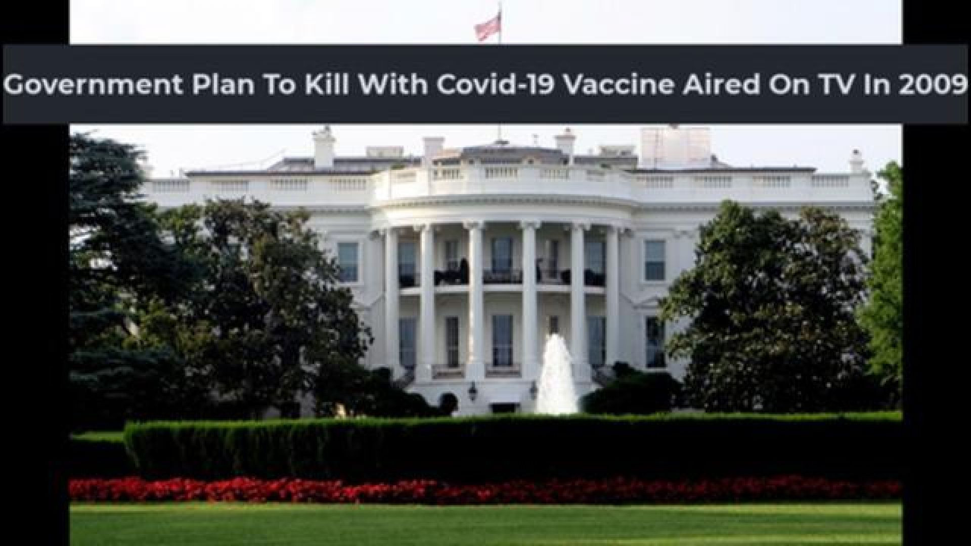 THE GOVERNMENTS PLAN TO KILL WITH THE COVID-19 VACCINE AIRED ON TV IN 2009