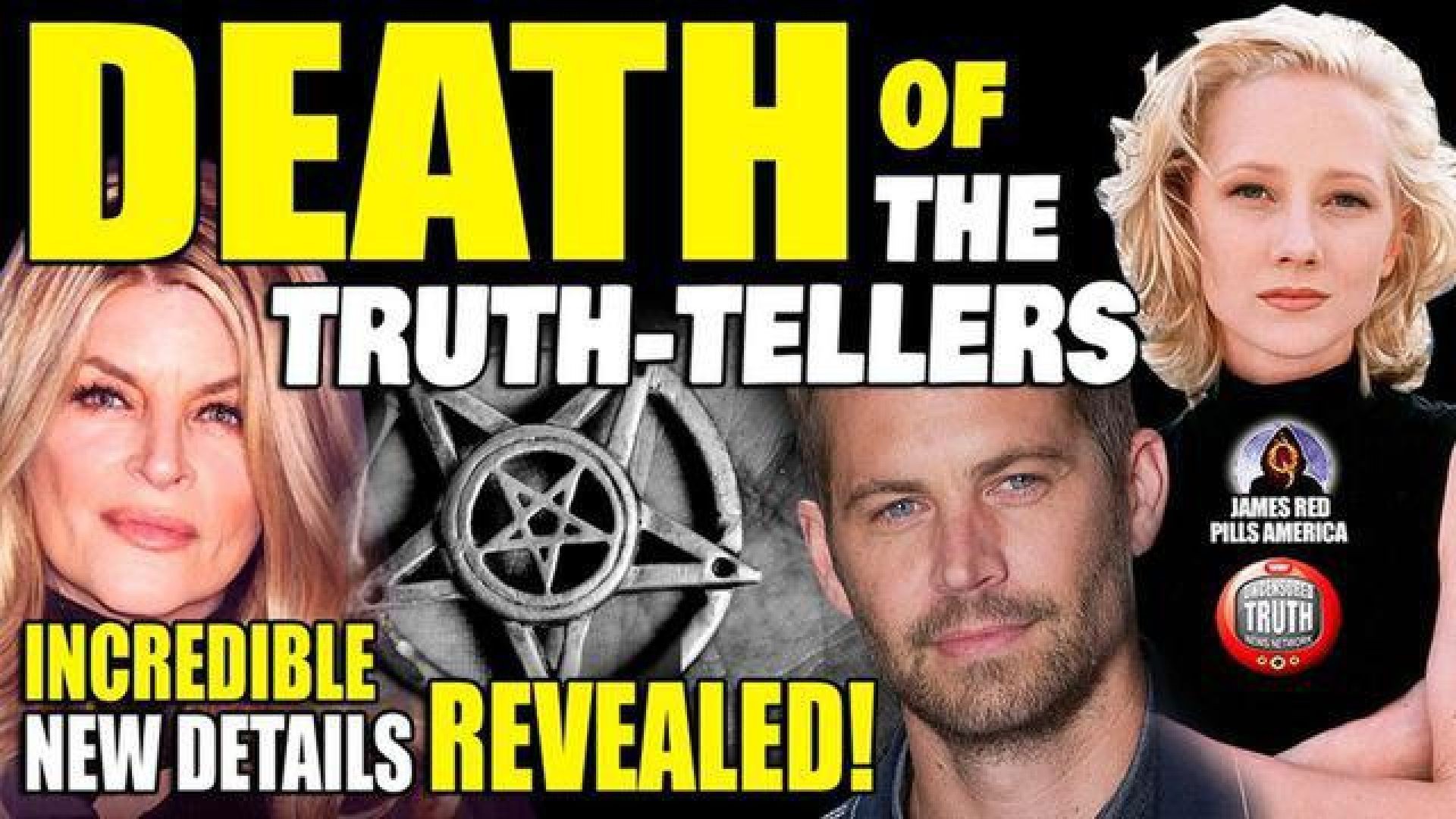 DEATH OF THE TRUTH TELLERS! NEW DETAILS REVEALED! DEATHS OF KIRSTIE ALLEY, PAUL WALKER & ANNE HE
